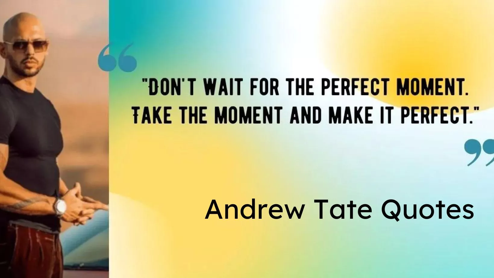 Andrew Tate quotes on love, Life and success., by Balogun Ebunoluwa